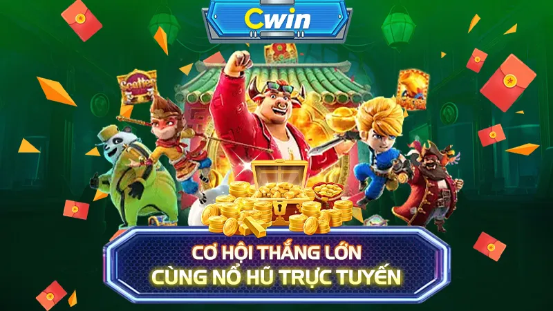 Cơ hội thắng lớn cùng Nổ Hũ trực tuyến