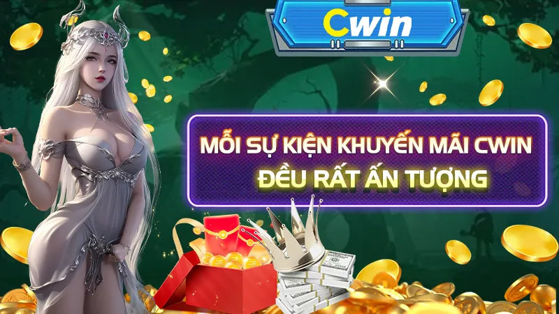 Mỗi sự kiện khuyến mãi CWIN đều rất ấn tượng