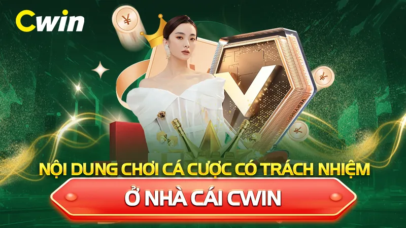 Nội dung chơi cá cược có trách nhiệm ở nhà cái