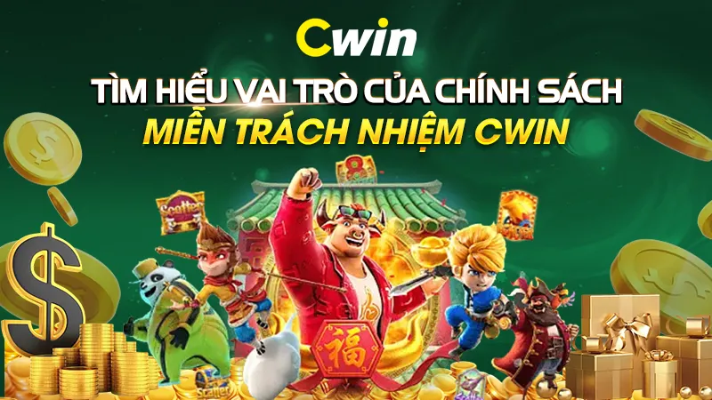 Tìm hiểu vai trò của chính sách miễn trách nhiệm CWIN