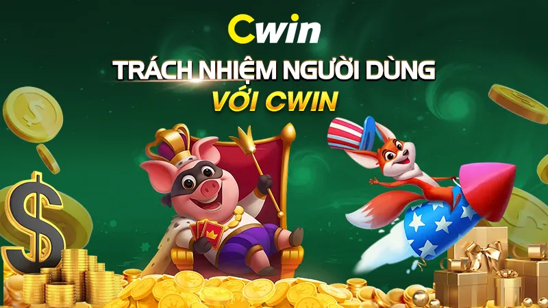 Trách nhiệm người dùng với CWIN